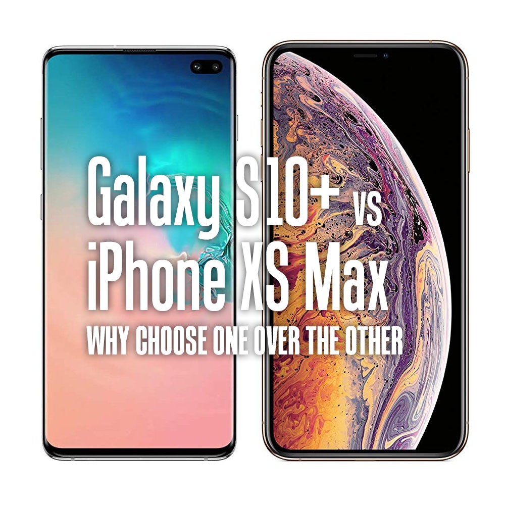 iPhoneXSMaxVGalaxyS10Plus