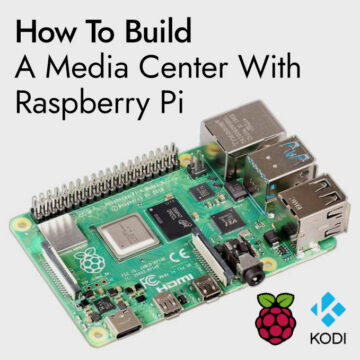 How to build a media center with Raspberry Pi